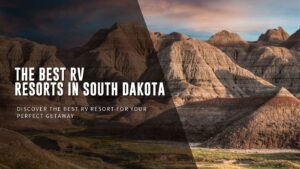 Best RV Resorts in South Dakota