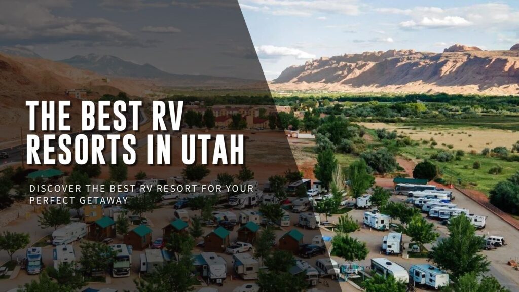 Best RV Resorts in Utah