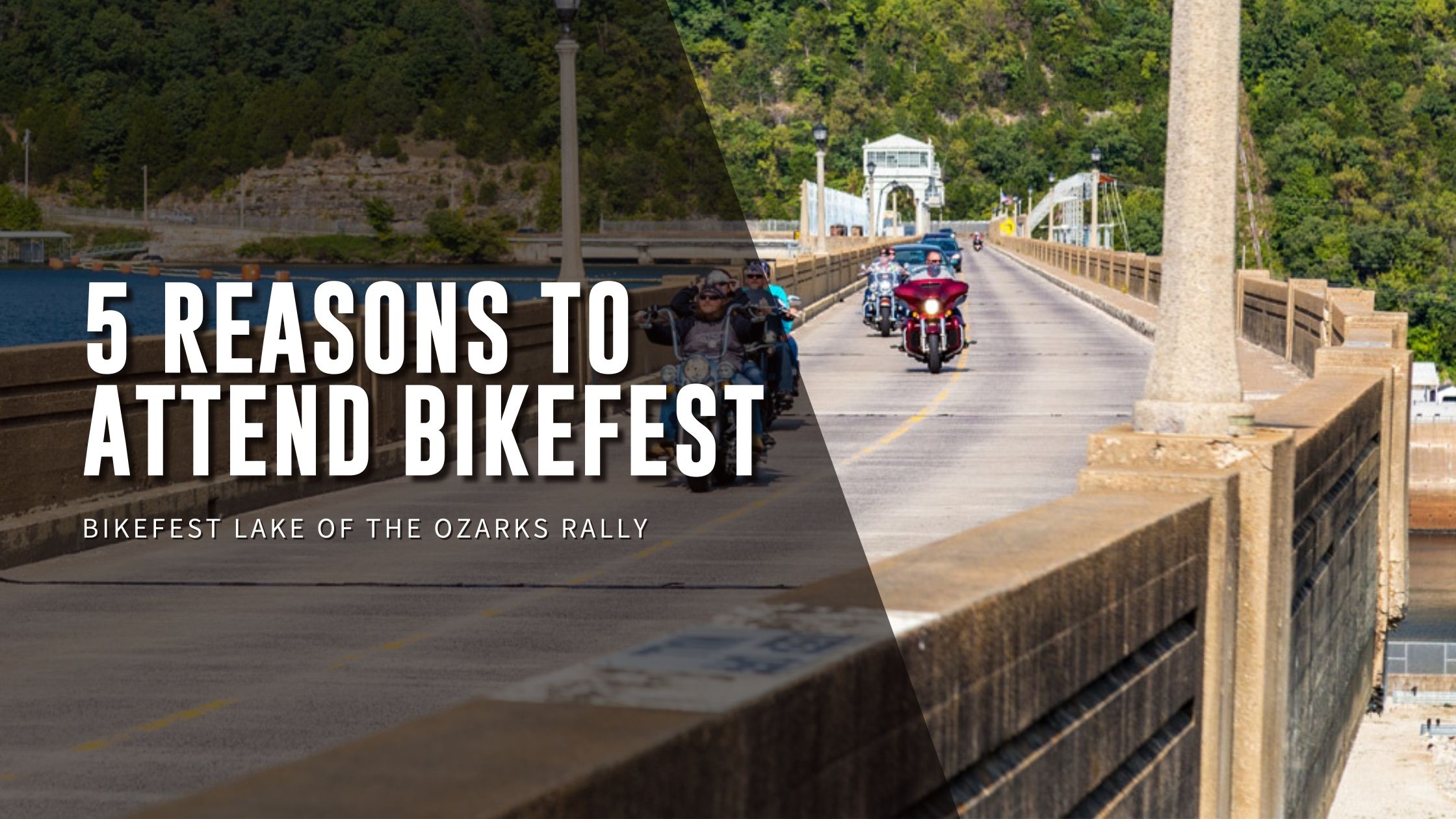 5 Reasons to Attend Bikefest: Lake of the Ozarks 2023 - Ironhorse Funding