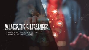 Hard Credit Inquiry vs Soft Credit Inquiry